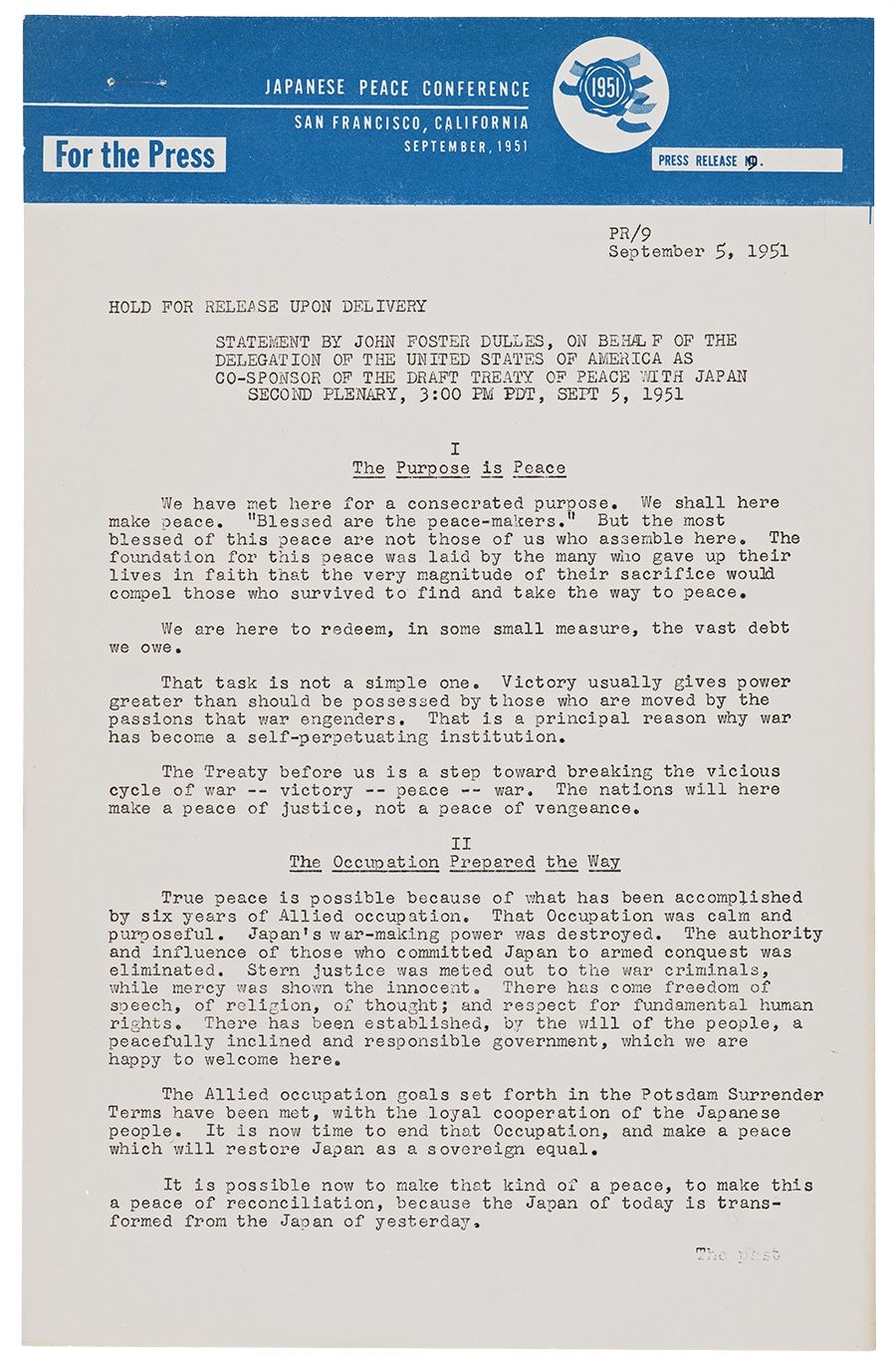 Statement by John Foster Dulles, on behalf of the Delegation of the United States of America as co-sponsor of the Draft Treaty of Peace with Japan, September 5, 1951. From the Conference for Conclusion and Signature of Treaty of Peace with Japan (1951: San Francisco) Records, Hoover Institution Archives.